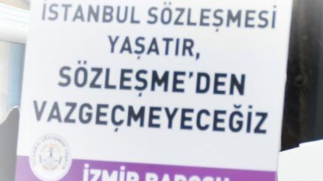 İzmir Barosu’ndan ‘İstanbul Sözleşmesi’ açıklaması