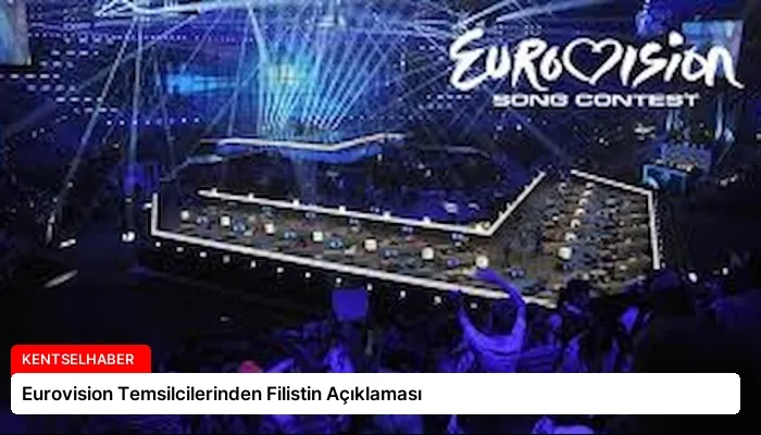 Eurovision Temsilcilerinden Filistin Açıklaması