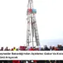 Enerji ve Tabii Kaynaklar Bakanlığı’ndan Açıklama: Gabar’da Koca Yusuf Türkiye’nin En Kaliteli Petrolünü Arayacak