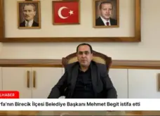 Şanlıurfa’nın Birecik İlçesi Belediye Başkanı Mehmet Begit istifa etti