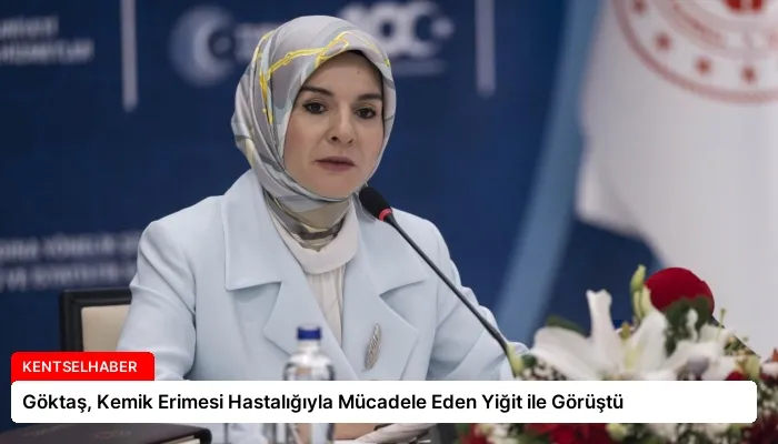 Göktaş, Kemik Erimesi Hastalığıyla Mücadele Eden Yiğit ile Görüştü