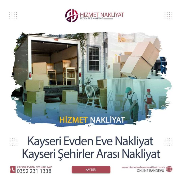 Kayseri Evden Eve Nakliyat ile Sorunsuz Taşınma Deneyimi