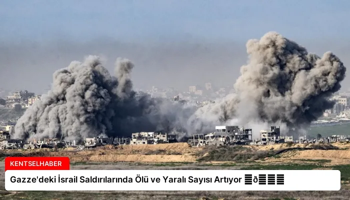 Gazze’deki İsrail Saldırılarında Ölü ve Yaralı Sayısı Artıyor ⏬👇