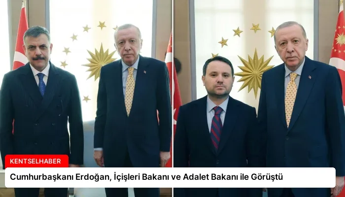 Cumhurbaşkanı Erdoğan, İçişleri Bakanı ve Adalet Bakanı ile Görüştü