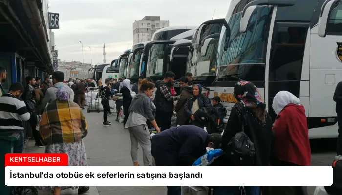 İstanbul’da otobüs ek seferlerin satışına başlandı