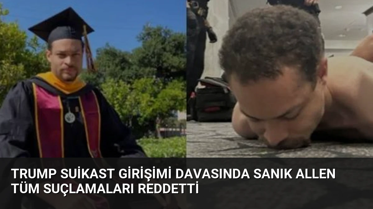 Trump Suikast Girişimi Davasında Sanık Allen Tüm Suçlamaları Reddetti