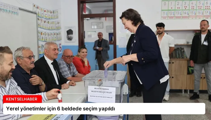 Yerel yönetimler için 6 beldede seçim yapıldı