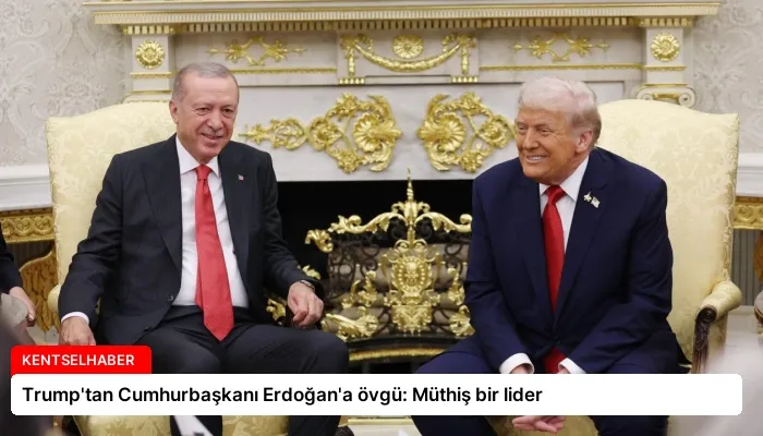 Trump’tan Cumhurbaşkanı Erdoğan’a övgü: Müthiş bir lider