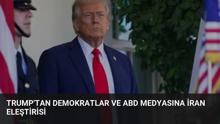 Trump’tan Demokratlar ve ABD Medyasına İran Eleştirisi
