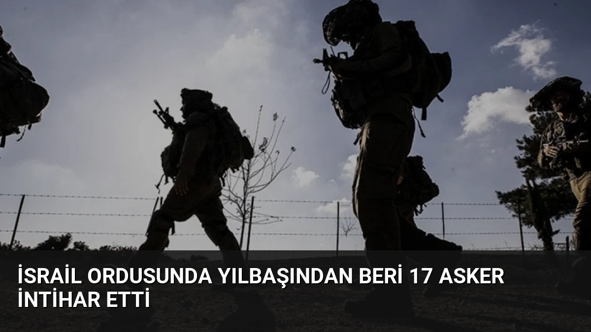 İsrail Ordusunda Yılbaşından Beri 17 Asker İntihar Etti
