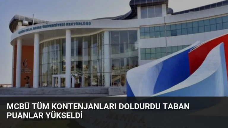 MCBÜ Tüm Kontenjanları Doldurdu Taban Puanlar Yükseldi