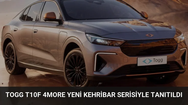 Togg T10F 4More Yeni Kehribar Serisiyle Tanıtıldı